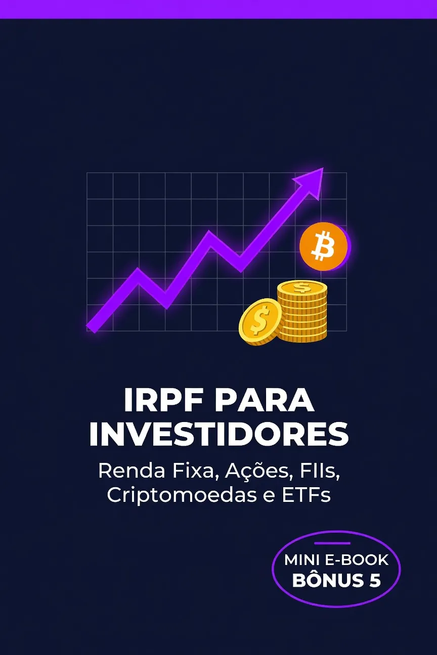 Bônus 5: Mini e-book sobre declaração de investimentos no IR 2026